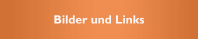Bilder und Links
